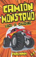 Camión Monstruo Libro de Colorear Para Niños: Monster Trucks Camión Monstruo, Camiones, Vehiculos y Coches, Libro De Colorear Para Niños 4-8 Años En Adelante