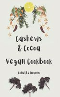 Cashews and Cocoa Vegan Cookbook