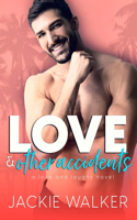 Love & Other Accidents