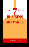 Avoid 7 Online Business Mistakes