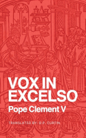 Vox in Excelso: Disbandment of the Knights Templar