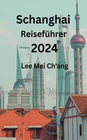 Schanghai Reiseführer 2024