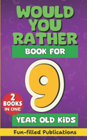 Would You Rather book for 9 year old Kids
