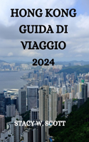 Hong Kong Guida Di Viaggio 2024