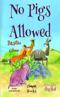 No Pigs Allowed: "Coloured Bedtime StoryBook"