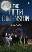 The Fifth Dimension