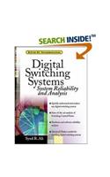 Digital Switching Systems : System Reliability And Analysis