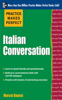Practice Makes Perfect: Italian Conversation: (Practice Makes Perfect)