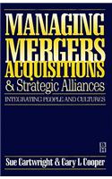 Managing Mergers Acquisitions and Strategic Alliances