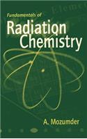 Fundamentals of Radiation Chemistry