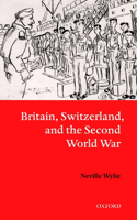 Britain, Switzerland, and the Second World War