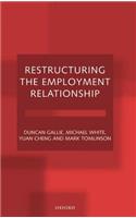 Restructuring the Employment Relationship