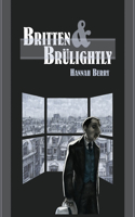 Britten and Brulightly
