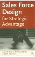 Sales Force Design For Strategic Advantage