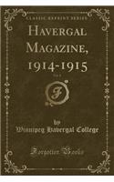 Havergal Magazine, 1914-1915, Vol. 8 (Classic Reprint)