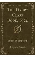 The Drury Class Book, 1924 (Classic Reprint)