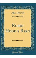 Robin Hood's Barn (Classic Reprint)