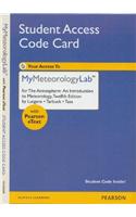 NEW MyLab Meteorology with Pearson eText -- Valuepack Access Card -- for The Atmosphere