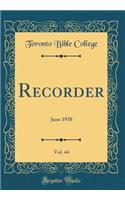 Recorder, Vol. 44: June 1938 (Classic Reprint)