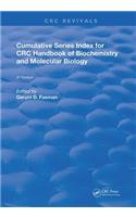 Cumulative Series Index for CRC Handbook of Biochemistry and Molecular Biology: 3rd Edition
