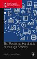 Routledge Handbook of the Gig Economy