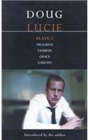 Lucie Plays: 1: Progress; Fashion; Grace; Gaucho(Contemporary Dramatists)