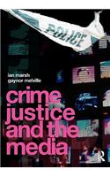 Crime, Justice and the Media