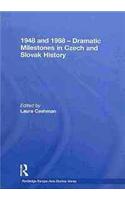 1948 and 1968 – Dramatic Milestones in Czech and Slovak History