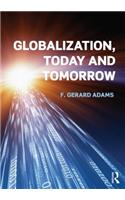 Globalization; Today and Tomorrow