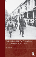 Japanese Occupation of Borneo, 1941-45