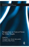 Perspectives on Care at Home for Older People