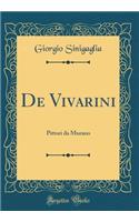 de Vivarini: Pittori Da Murano (Classic Reprint)