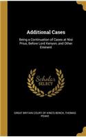 Additional Cases