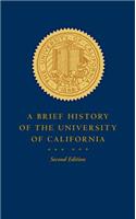 A Brief History of the University of California