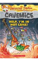 Help! I'm in Hot Lava! (Geronimo Stilton Cavemice #3): (3 Geronimo Stilton Cavemice)