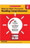 Week-By-Week Homework: Reading Comprehension Grade 6