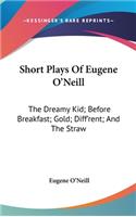 Short Plays Of Eugene O'Neill