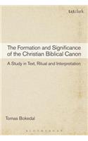 Formation and Significance of the Christian Biblical Canon