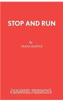 Stop and Run: A One-Act Play