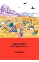 Ragnarok, a Plausible Future