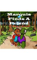 Marquis Finds a Friend