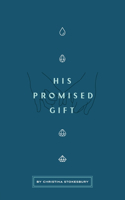 His Promised Gift