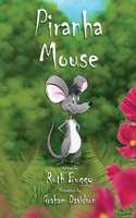 Piranha Mouse
