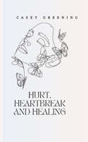 Hurt, Heartbreak and Healing