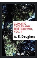 Climatic Cycles and Tree-Growth, Vol. II