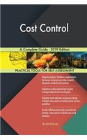 Cost Control A Complete Guide - 2019 Edition