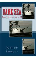 Dark Sea: Shadowwater Part II