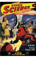 Black Mask Pulp Story Reader: #7 Stories from the February, 1942 Issue of Super Science Stories