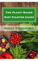Plant-Based Diet Starter Guide