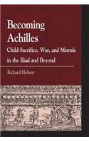 Becoming Achilles